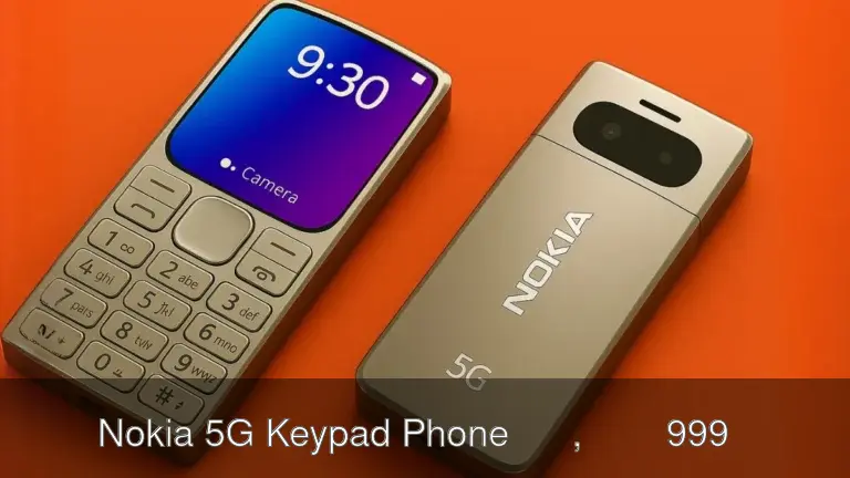 दमदार Nokia 5G Keypad Phone लॉन्च, सिर्फ ₹999 से शुरू, 5G कनेक्टिविटी और सरल डिज़ाइन में