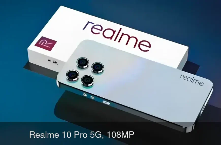 दिल चुराने आया Realme 10 Pro 5G, 108MP कैमरा और दमदार 5000mAh बैटरी — नई जानकारी