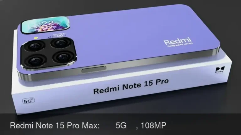 Redmi Note 15 Pro Max: दमदार 5G फोन, 108MP कैमरा और 5100mAh बैटरी के साथ शानदार परफॉर्मेंस