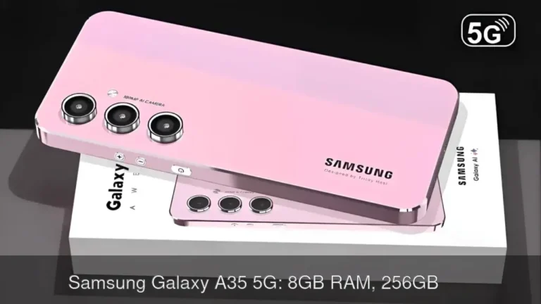 धमाकेदार Samsung Galaxy A35 5G: 8GB RAM, 256GB स्टोरेज और 33W फास्ट चार्जिंग के साथ