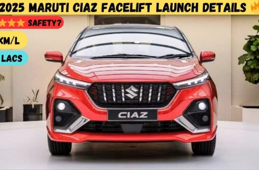 बजट में Maruti Ciaz 2025: 22KM/L माइलेज और प्रीमियम फीचर्स – मिडिल क्लास के लिए बेहतरीन विकल्प • October 2025 अपडेट |